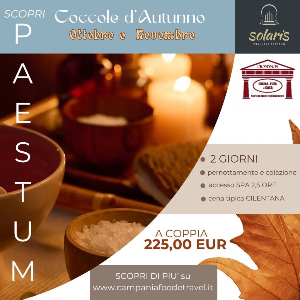 PAESTUM: 2 GIORNI TRA BENESSERE E GUSTO