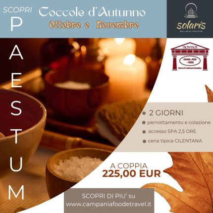 PAESTUM: 2 GIORNI TRA BENESSERE E GUSTO